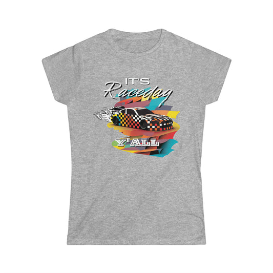 It's Raceday Y'All Women's Cotton Softstyle T-Shirt