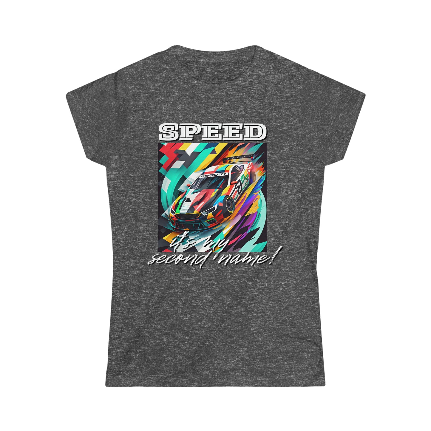 Speed Is My Second Name Women's Cotton Softstyle T-Shirt