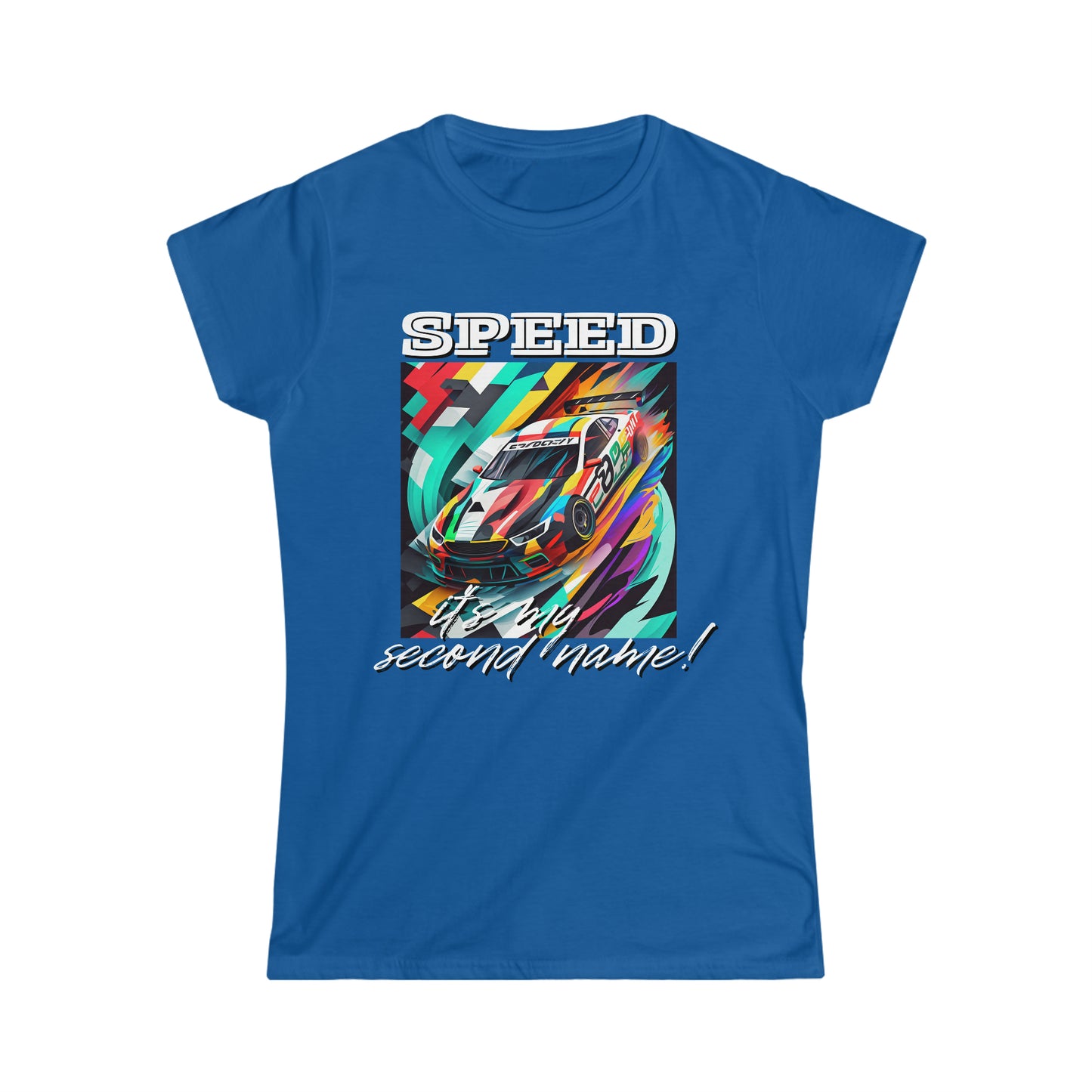 Speed Is My Second Name Women's Cotton Softstyle T-Shirt