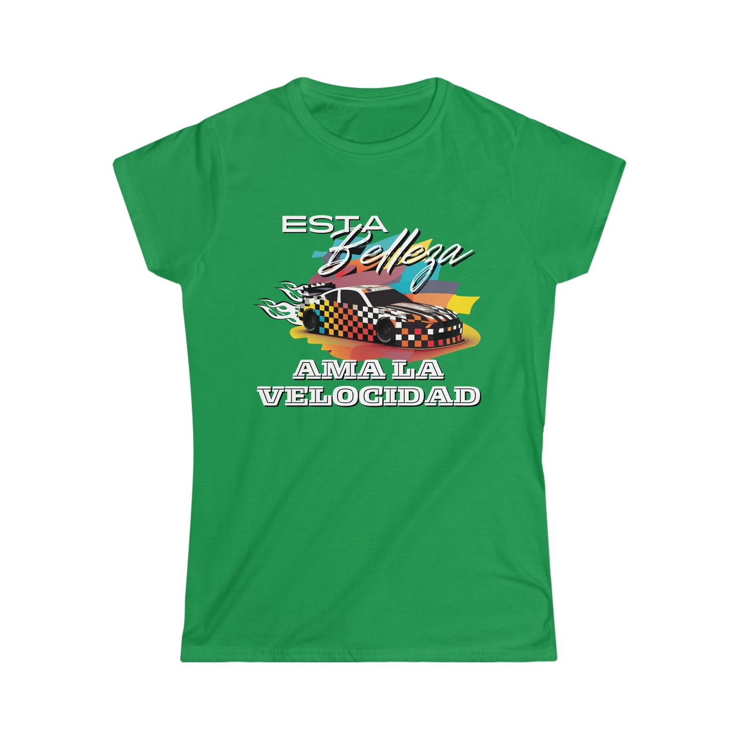 Esta Belleza Ama La Velocidad Women's Cotton Softstyle T-Shirt