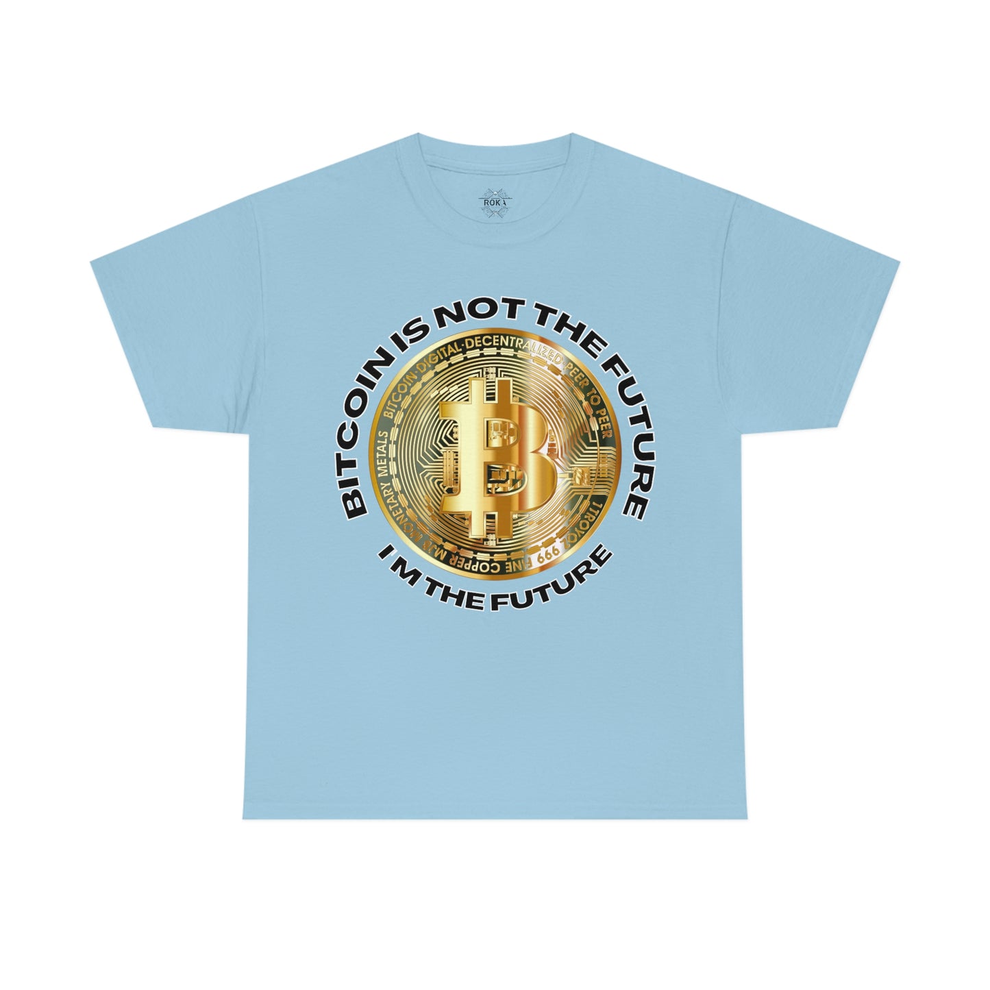 Bitcoin Is Not The Future Short Sleeve Tee | Unisex Heavy Cotton T-Shirt | Playera de Algodón